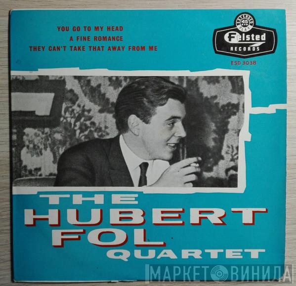 Hubert Fol Quartet - You Go To My Head