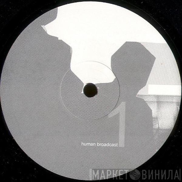 Hubertus Schacht - Human Broadcast 1