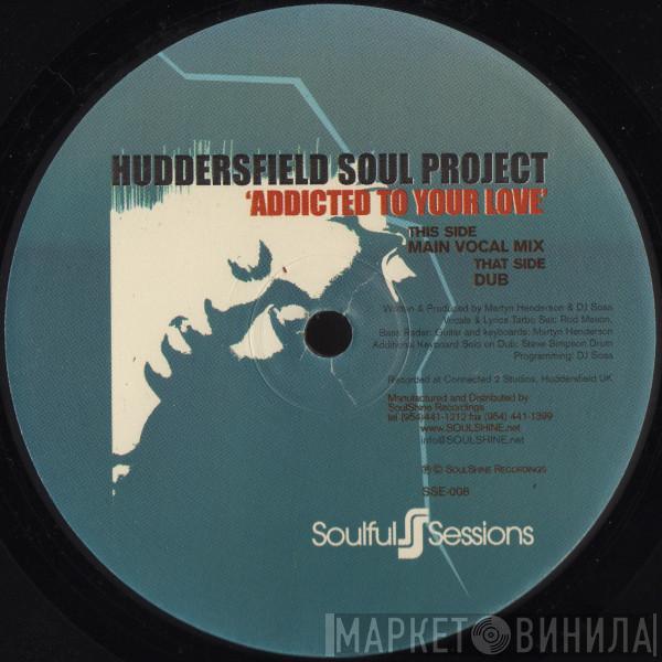 Huddersfield Soul Project - Addicted To Your Love