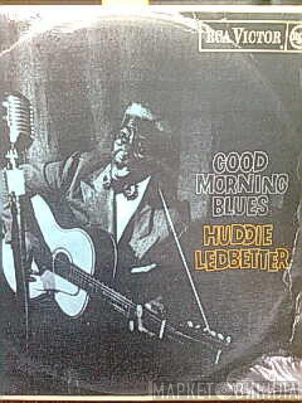 Huddie Ledbetter - Good Morning Blues