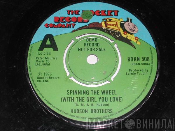 Hudson Brothers - Spinning The Wheel (With The Girl You Love)