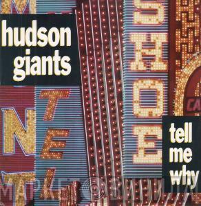 Hudson Giants - Tell Me Why