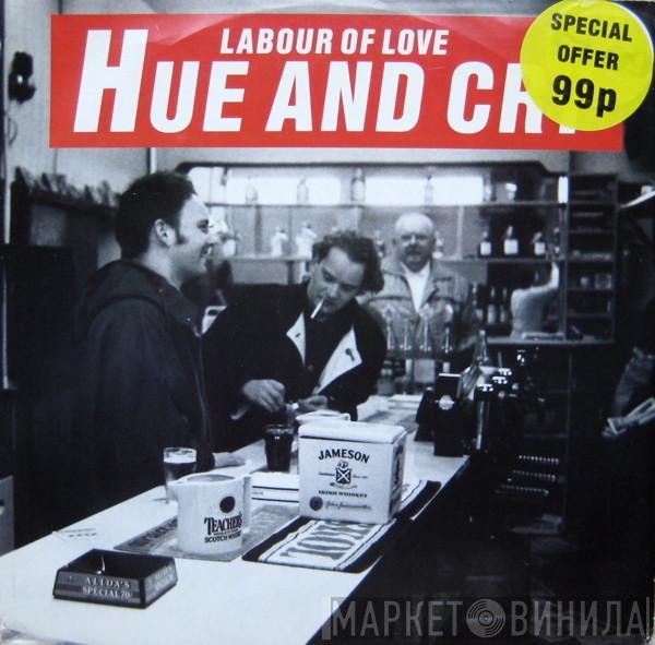 Hue & Cry - Labour Of Love