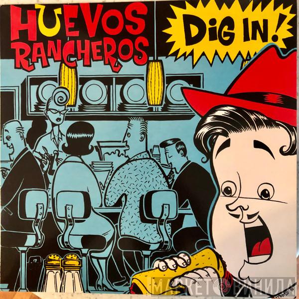 Huevos Rancheros - Dig In!