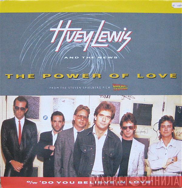  Huey Lewis & The News  - The Power Of Love / Do You Believe In Love