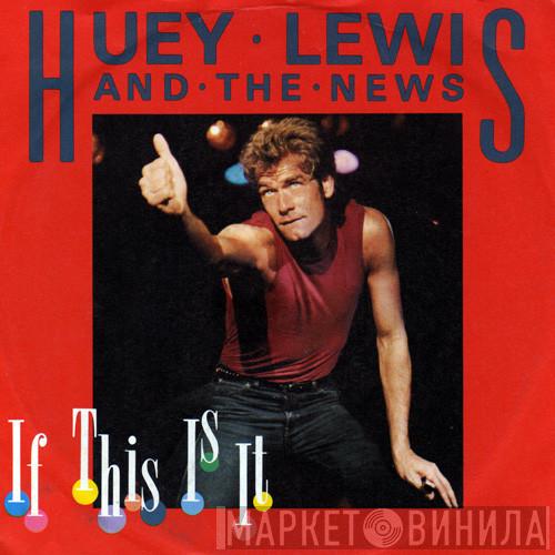 Huey Lewis & The News - If This Is It