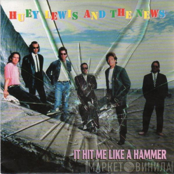 Huey Lewis & The News - It Hit Me Like A Hammer