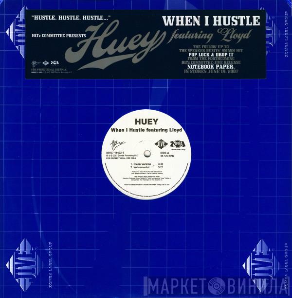 Huey , Lloyd - When I Hustle