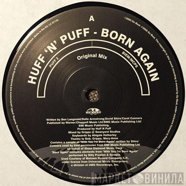 Huff & Puff - Born Again