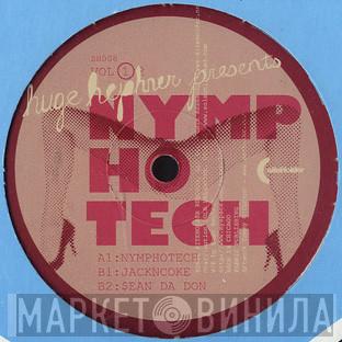 Huge Hephner - Nymphotech Vol 1