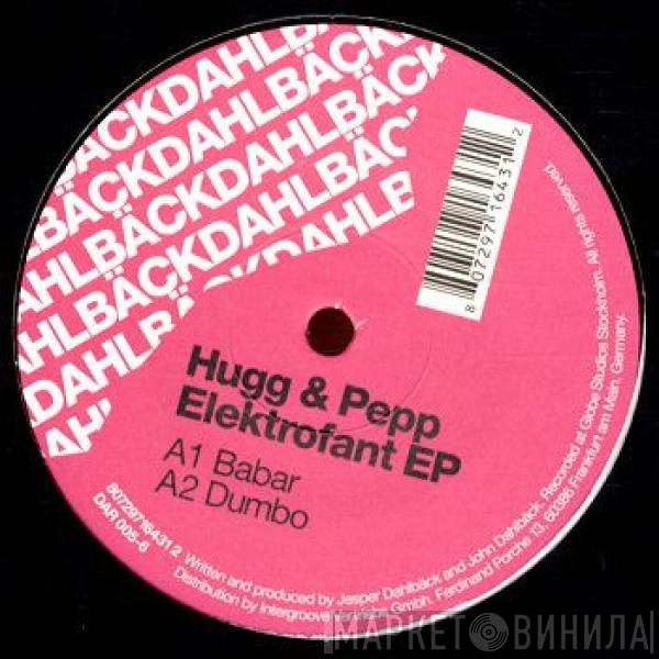 Hugg & Pepp - Elektrofant EP