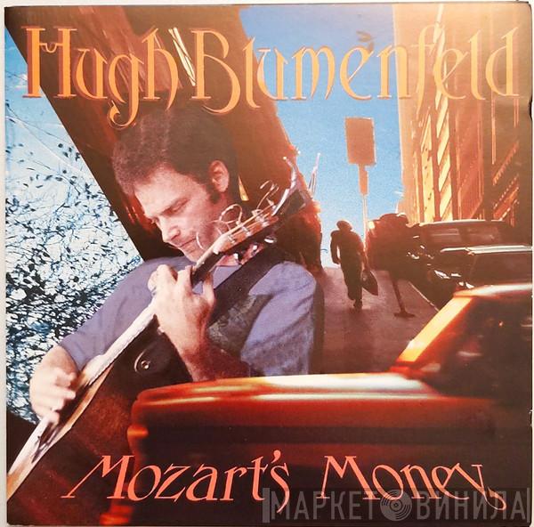 Hugh Blumenfeld - Mozart's Money