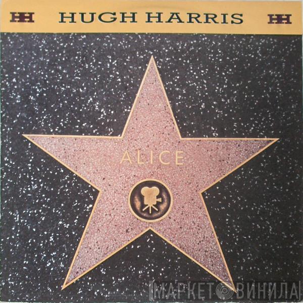 Hugh Harris - Alice