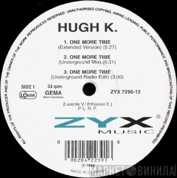  Hugh K.  - One More Time