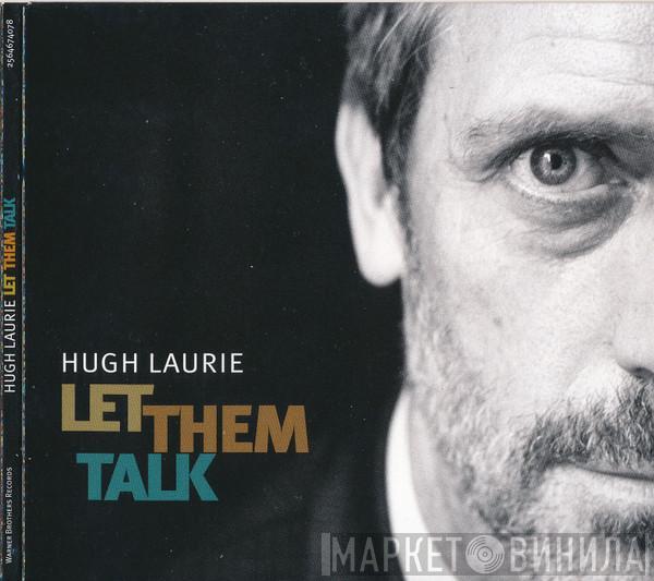 Hugh Laurie - Let Them Talk