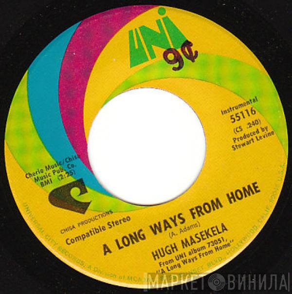  Hugh Masekela  - A Long Ways From Home