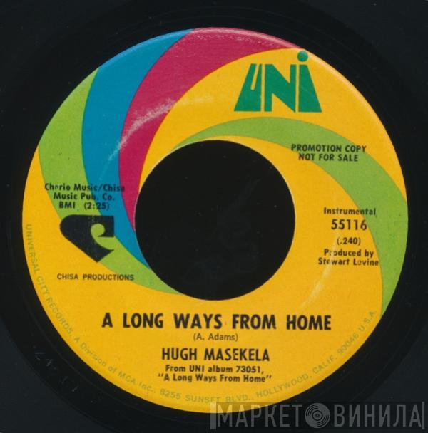 Hugh Masekela - A Long Ways From Home