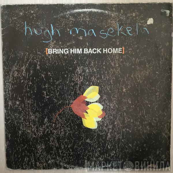 Hugh Masekela, Kalahari - Bring Him Back Home