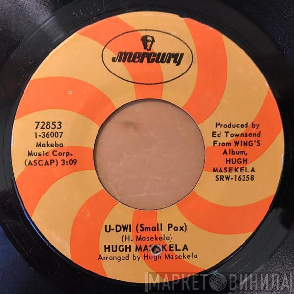 Hugh Masekela - U-Dwi (Smallpox)