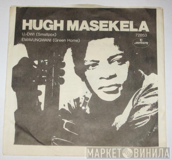 Hugh Masekela - U-Dwi (Smallpox)