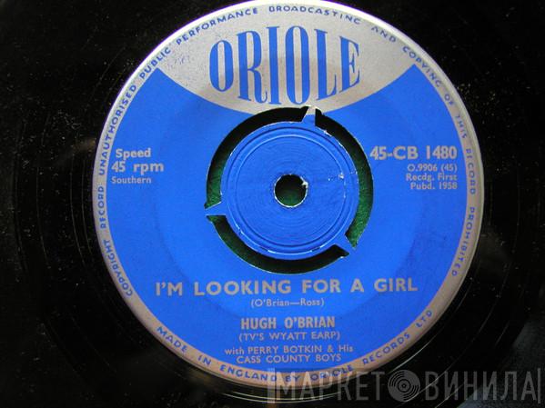 Hugh O'Brian - I'm Looking For A Girl