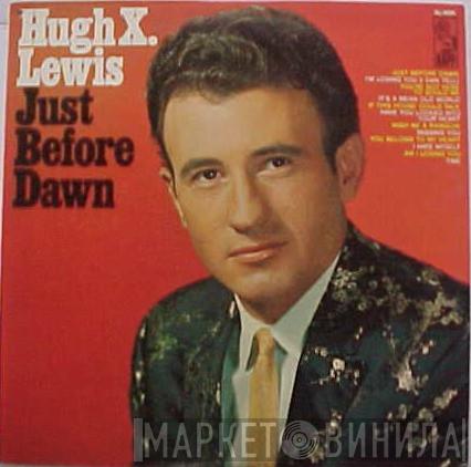 Hugh X. Lewis - Just Before Dawn