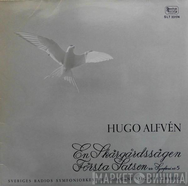 Hugo Alfvén, Stig Westerberg, Sveriges Radios Symfoniorkester - En Skärgårdssägen / Första Satsen Ur Symfoni Nr. 5
