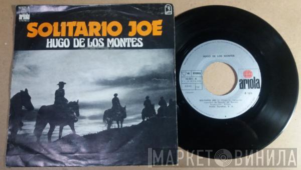 Hugo De Los Montes - Solitario Joe / Autumn Rain