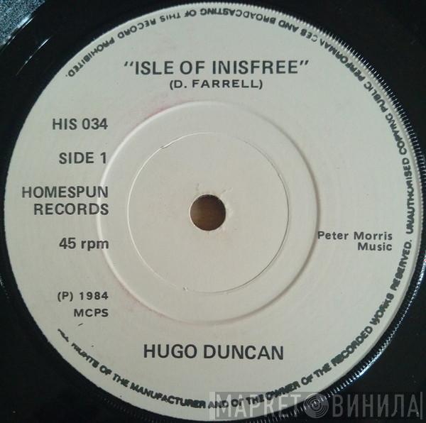 Hugo Duncan - Isle Of Inisfree / The Stone Outside Dan Murphy's Door
