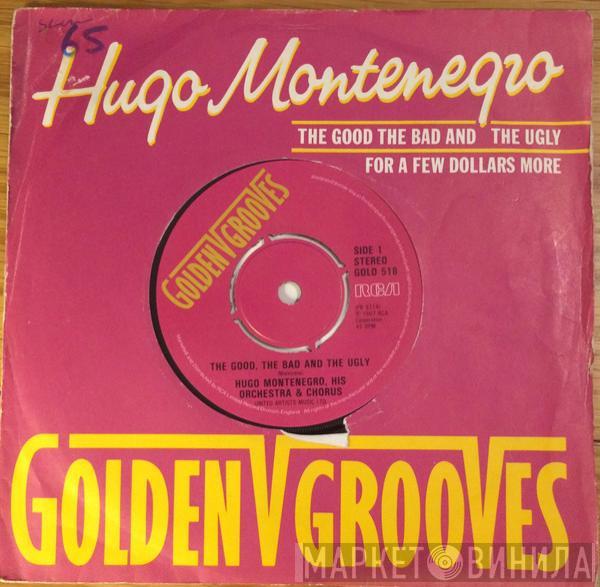 Hugo Montenegro, His Orchestra And Chorus - The Good, The Bad And The Ugly / For A Few Dollars More