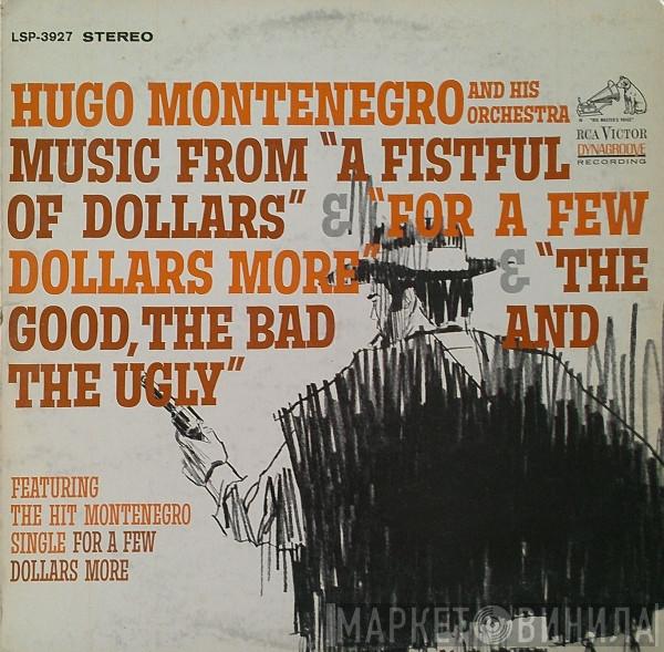  Hugo Montenegro And His Orchestra  - Music From "A Fistful Of Dollars" & "For A Few Dollars More" & "The Good, The Bad And The Ugly"