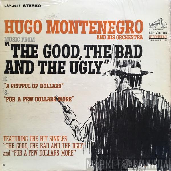  Hugo Montenegro And His Orchestra  - Music From "The Good, The Bad And The Ugly" & "A Fistful Of Dollars" & "For A Few Dollars More"