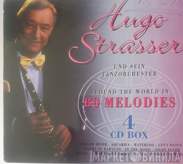 Hugo Strasser Und Sein Tanzorchester - Around The World In 80 Melodies