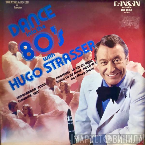 Hugo Strasser Und Sein Tanzorchester - Dance Into the 80's