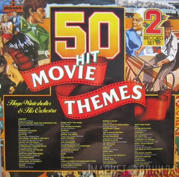 Hugo Winterhalter Orchestra - 50 Hit Movie Themes