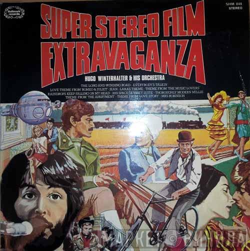 Hugo Winterhalter Orchestra - Super Stereo Film Extravaganza