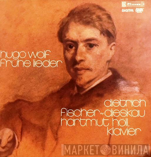 , Hugo Wolf , Dietrich Fischer-Dieskau  Hartmut Höll  - Frühe Lieder