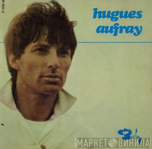 Hugues Aufray - Il Faut Ranger Ta Poupée