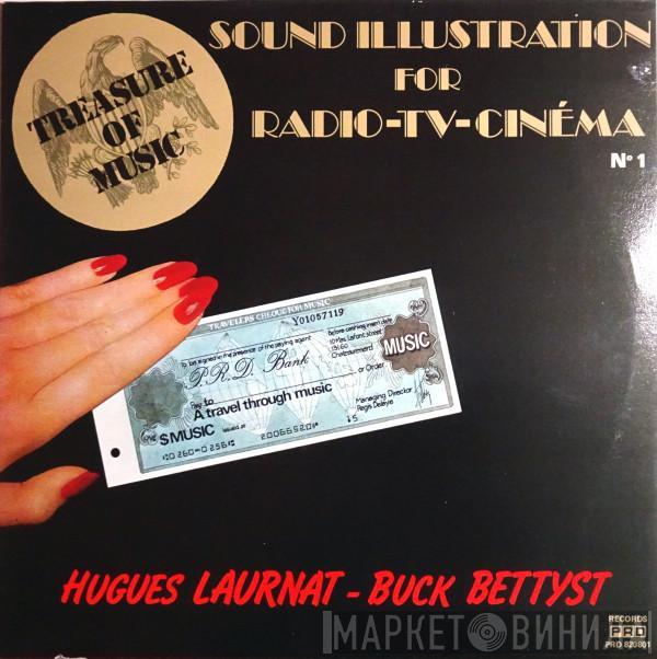 Hugues Laurnat, Buck Bettyst - Sound Illustration For Radio-TV-Cinema N°1