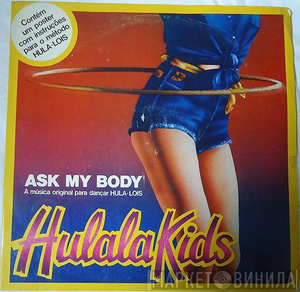 Hulala Kids - Ask My Body