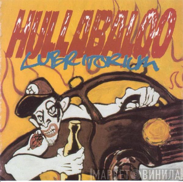 Hullabaloo  - Lubritorium