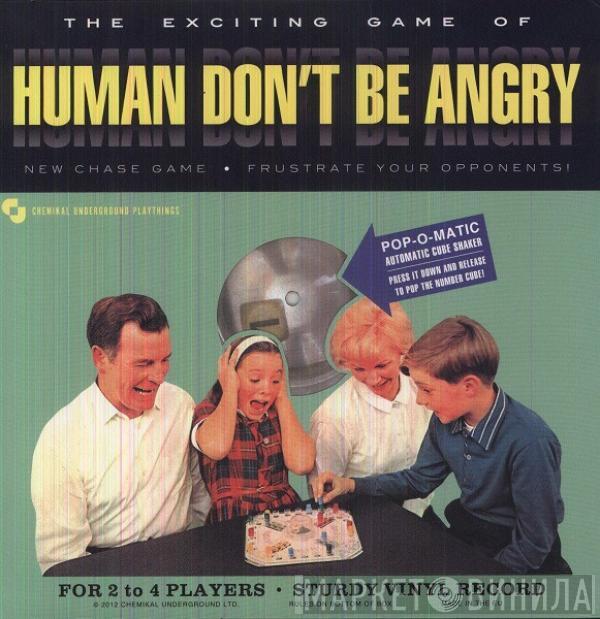 Human Don't Be Angry - Human Don't Be Angry