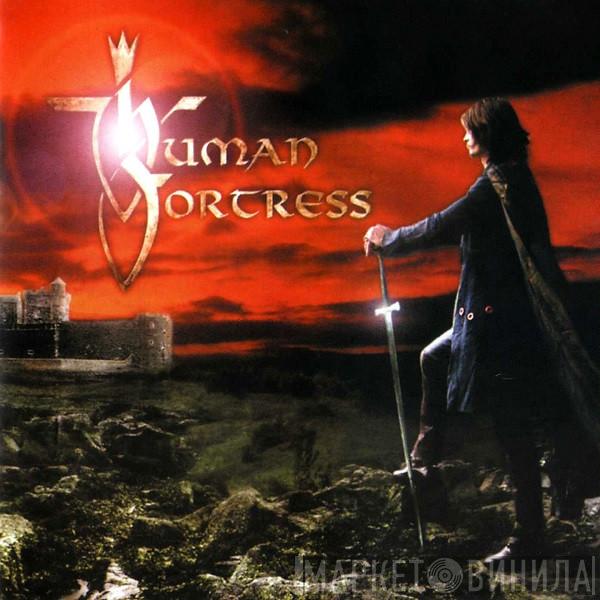 Human Fortress - Lord Of Earth And Heavens Heir