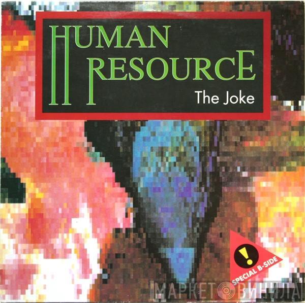 Human Resource - The Joke