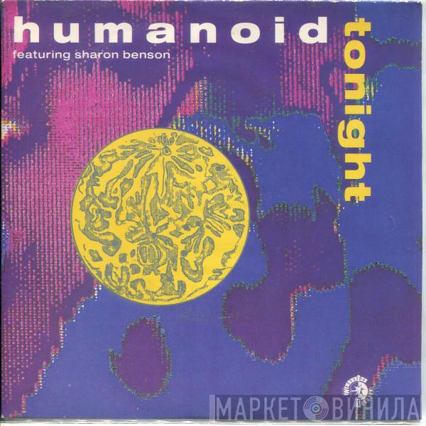 Humanoid, Sharon Benson - Tonight