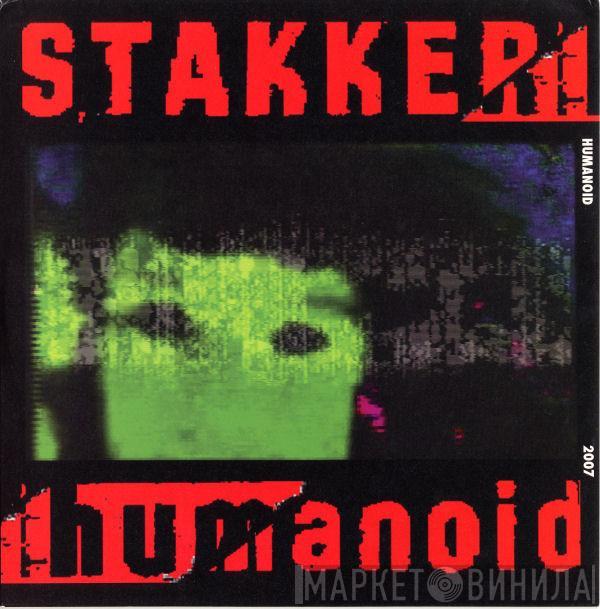 Humanoid - Stakker Humanoid 2007