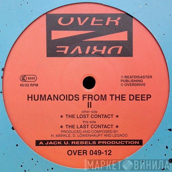  Humanoids From The Deep  - The Lost Contact / The Last Contact