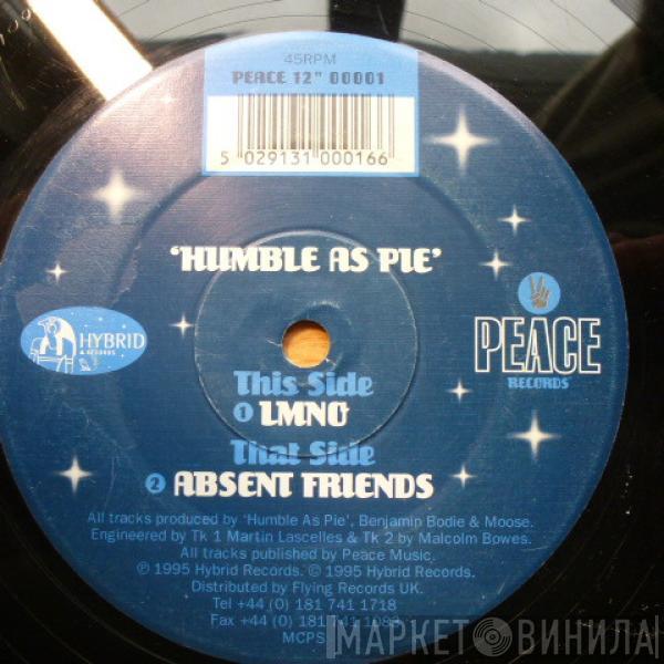 Humble As Pie - LMNO / Absent Friends