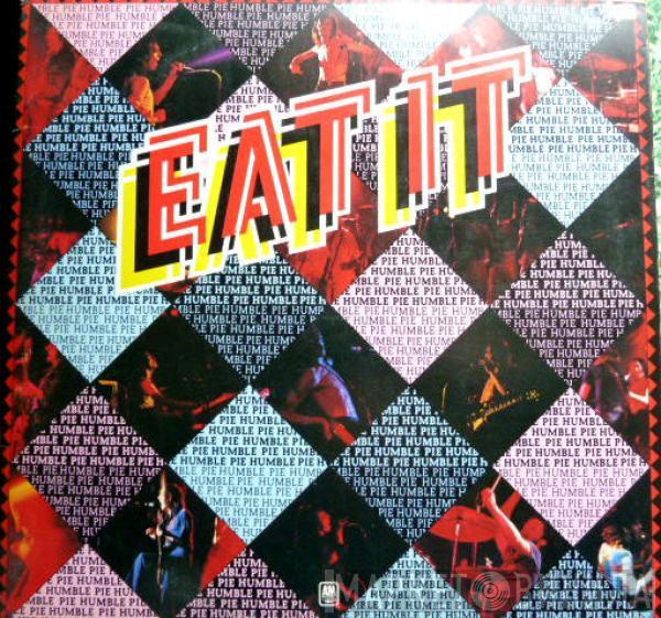 Humble Pie - Eat It
