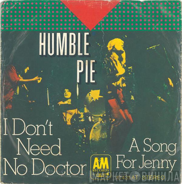 Humble Pie - I Don't Need No Doctor